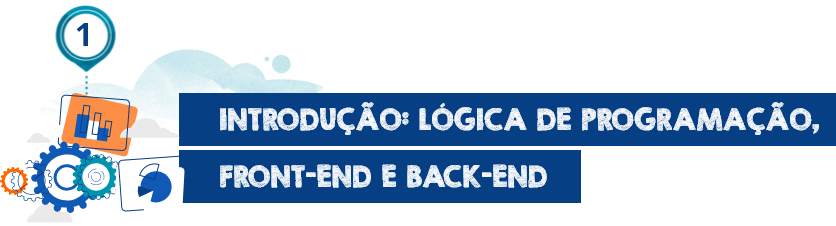 Introdução: Lógica de programação, front-end e back-end Título - Introdução: Lógica de programação, front-end e back-end